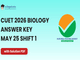 public/image/24-23:20-CUET 2026 May 25 Shift 1 Biology Answer Key.png